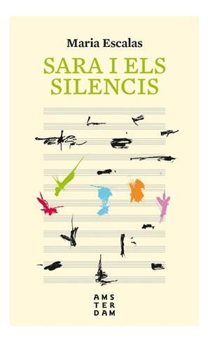 SARA I ELS SILENCIS | 9788416743766 | ESCALAS, MARIA | Llibreria Aqualata | Comprar libros en catalán y castellano online | Comprar libros Igualada