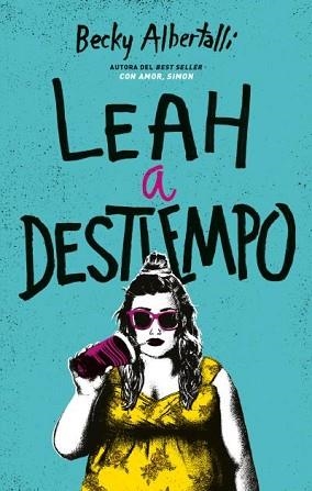 LEAH A DESTIEMPO | 9788492918034 | ALBERTALLI, BECKY | Llibreria Aqualata | Comprar libros en catalán y castellano online | Comprar libros Igualada