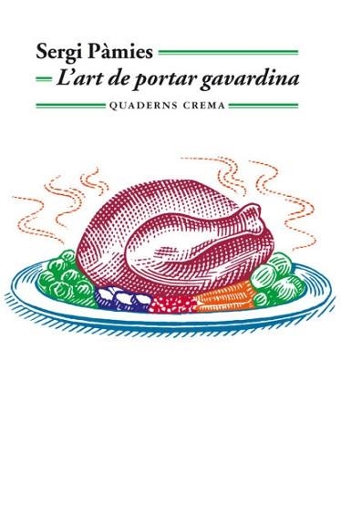ART DE PORTAR GAVARDINA, L' | 9788477275992 | PÀMIES, SERGI | Llibreria Aqualata | Comprar libros en catalán y castellano online | Comprar libros Igualada