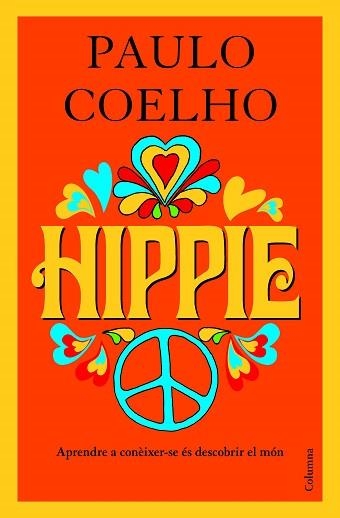 HIPPIE | 9788466424103 | COELHO, PAULO | Llibreria Aqualata | Comprar libros en catalán y castellano online | Comprar libros Igualada