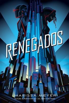 RENEGADOS | 9788417390570 | MEYER, MARISSA | Llibreria Aqualata | Comprar llibres en català i castellà online | Comprar llibres Igualada