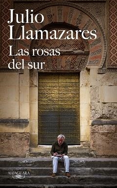 ROSAS DEL SUR, LAS | 9788420432366 | LLAMAZARES, JULIO | Llibreria Aqualata | Comprar libros en catalán y castellano online | Comprar libros Igualada