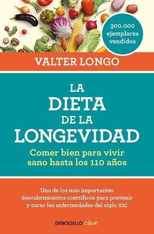 DIETA DE LA LONGEVIDAD, LA | 9788466344401 | LONGO, VALTER | Llibreria Aqualata | Comprar libros en catalán y castellano online | Comprar libros Igualada