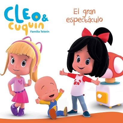GRAN ESPECTÁCULO, EL (CLEO Y CUQUÍN. PRIMERAS LECTURAS) | 9788448850852 | VARIOS AUTORES, | Llibreria Aqualata | Comprar libros en catalán y castellano online | Comprar libros Igualada