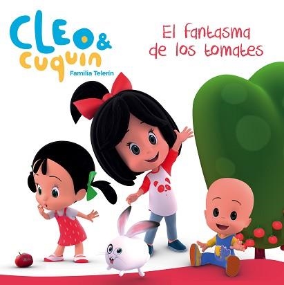 FANTASMA DE LOS TOMATES, EL (CLEO Y CUQUÍN. PRIMERAS LECTURAS) | 9788448850869 | Llibreria Aqualata | Comprar libros en catalán y castellano online | Comprar libros Igualada