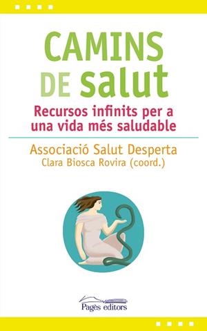 CAMINS DE SALUT | 9788413030081 | SALUT DESPERTA, ASSOCIACIÓ | Llibreria Aqualata | Comprar libros en catalán y castellano online | Comprar libros Igualada