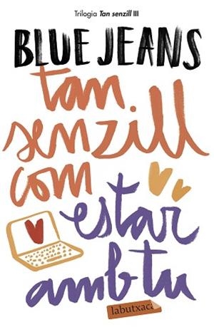 TAN SENZILL COM ESTAR AMB TU (TAN SENZILL 3) | 9788417420154 | BLUE JEANS | Llibreria Aqualata | Comprar libros en catalán y castellano online | Comprar libros Igualada