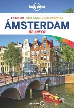 ÁMSTERDAM DE CERCA (LONELY PLANET) | 9788408185130 | LE NEVEZ, CATHERINE / BLASI, ABIGAIL | Llibreria Aqualata | Comprar libros en catalán y castellano online | Comprar libros Igualada