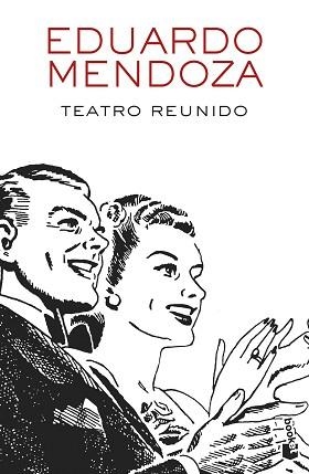 TEATRO REUNIDO | 9788432234156 | MENDOZA, EDUARDO | Llibreria Aqualata | Comprar libros en catalán y castellano online | Comprar libros Igualada