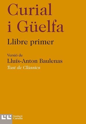 CURIAL I GÜELFA | 9788472268234 | VERSIÓ DE LLUÍS-ANTON BAULENA | Llibreria Aqualata | Comprar llibres en català i castellà online | Comprar llibres Igualada