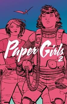 PAPER GIRLS 2 / 6 | 9788491730002 | VAUGHAN, BRIAN K. / CHIANG, CLIFF | Llibreria Aqualata | Comprar libros en catalán y castellano online | Comprar libros Igualada