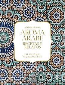AROMA ÁRABE | 9788408184232 | JAMAL, SALAH | Llibreria Aqualata | Comprar libros en catalán y castellano online | Comprar libros Igualada