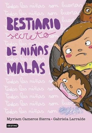 BESTIARIO SECRETO DE NIÑAS MALAS | 9788408193609 | CAMEROS SIERRA, MYRIAM/LARRALDE, GABRIELA | Llibreria Aqualata | Comprar llibres en català i castellà online | Comprar llibres Igualada