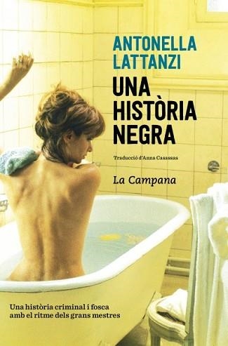 HISTÒRIA NEGRA, UNA | 9788416863419 | LATTANZI, ANTONELLA | Llibreria Aqualata | Comprar libros en catalán y castellano online | Comprar libros Igualada
