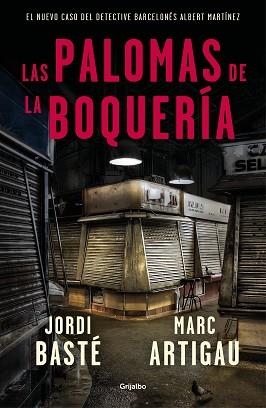 PALOMAS DE LA BOQUERÍA, LAS | 9788425356322 | BASTÉ, JORDI / ARTIGAU, MARC | Llibreria Aqualata | Comprar libros en catalán y castellano online | Comprar libros Igualada
