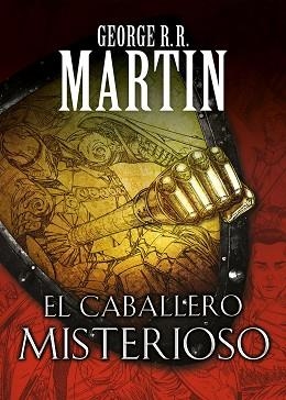 CABALLERO MISTERIOSO, EL (CUENTOS DE DUNK Y EGG: EL CABALLERO DE LOS SIETE REINOS) | 9788466344845 | MARTIN, GEORGE R.R. | Llibreria Aqualata | Comprar libros en catalán y castellano online | Comprar libros Igualada
