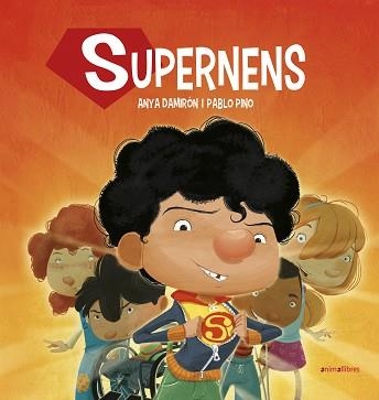 SUPERNENS | 9788416844890 | DAMIRÓN, ANYA / PINO, PABLO | Llibreria Aqualata | Comprar libros en catalán y castellano online | Comprar libros Igualada