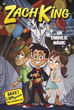 ZACH KING 2. UN EMBOLIC MÀGIC | 9788491376125 | KING, ZACH | Llibreria Aqualata | Comprar libros en catalán y castellano online | Comprar libros Igualada