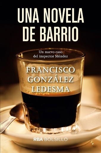 UNA NOVELA DE BARRIO | 9788491870548 | GONZALEZ LEDESMA, FRANCISCO | Llibreria Aqualata | Comprar libros en catalán y castellano online | Comprar libros Igualada