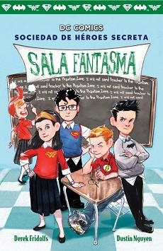 SOCIEDAD DE HÉROES SECRETA 3. SALA FANTASMA | 9788417036652 | FRIDOLFS, DEREK | Llibreria Aqualata | Comprar libros en catalán y castellano online | Comprar libros Igualada