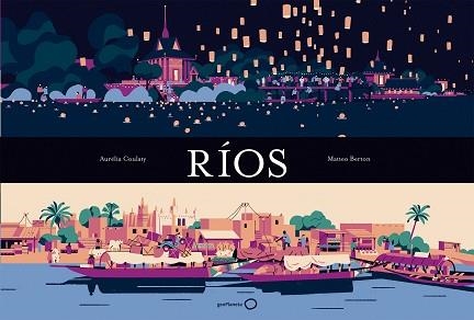 RÍOS | 9788408176091 | COULATY, AURELIA / BERTON, MATTEO | Llibreria Aqualata | Comprar llibres en català i castellà online | Comprar llibres Igualada