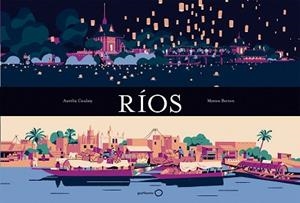 RÍOS | 9788408176091 | COULATY, AURELIA / BERTON, MATTEO | Llibreria Aqualata | Comprar llibres en català i castellà online | Comprar llibres Igualada