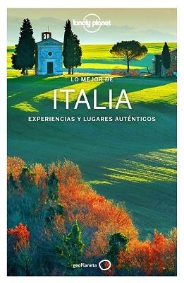 ITALIA, LO MEJOR DE (LONELY PLANET) | 9788408185345 | BONETTO, CRISTIAN/DRAGICEVICH, PETER/GARWOOD, DUNCAN/HARDY, PAULA/MAXWELL, VIRGINIA/ST.LOUIS, REGIS/ | Llibreria Aqualata | Comprar libros en catalán y castellano online | Comprar libros Igualada