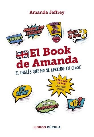 BOOK DE AMANDA, EL. EL INGLÉS QUE NO SE APRENDE EN CLASE | 9788448024772 | JEFFREY, AMANDA | Llibreria Aqualata | Comprar libros en catalán y castellano online | Comprar libros Igualada