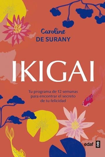 IKIGAI | 9788441438880 | DE SURANY, CAROLINE | Llibreria Aqualata | Comprar libros en catalán y castellano online | Comprar libros Igualada