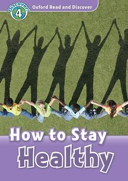 HOW TO STAY HEALTHY MP3 PACK OXFORD READ AND DISCOVER 4) | 9780194022040 | PENN, JULIE | Llibreria Aqualata | Comprar libros en catalán y castellano online | Comprar libros Igualada