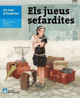 UN MAR D'HISTÒRIES: ELS JUEUS SEFARDITES | 9788499795195 | BENDAHAN, ESTHER | Llibreria Aqualata | Comprar libros en catalán y castellano online | Comprar libros Igualada