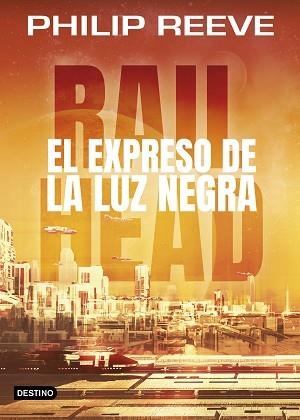 EXPRESO DE LA LUZ NEGRA, EL | 9788408193517 | REEVE, PHILIP | Llibreria Aqualata | Comprar llibres en català i castellà online | Comprar llibres Igualada