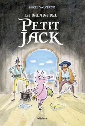 BALADA DEL PETIT JACK, LA | 9788424663346 | VALVERDE, MIKEL | Llibreria Aqualata | Comprar libros en catalán y castellano online | Comprar libros Igualada
