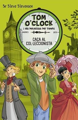 TOM O'CLOCK 6. CAÇA AL COL·LECCIONISTA | 9788424662486 | STEVENSON, SIR STEVE | Llibreria Aqualata | Comprar llibres en català i castellà online | Comprar llibres Igualada