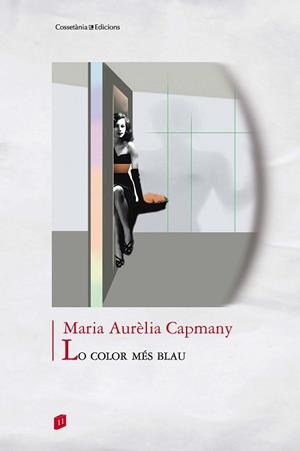 LO COLOR MÉS BLAU | 9788490347300 | CAPMANY, MARIA AURÈLIA | Llibreria Aqualata | Comprar libros en catalán y castellano online | Comprar libros Igualada