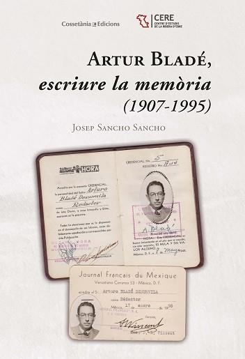 ARTUR BLADÉ, ESCRIURE LA MEMÒRIA (1907-1995) | 9788490347522 | SANCHO SANCHO, JOSEP | Llibreria Aqualata | Comprar libros en catalán y castellano online | Comprar libros Igualada