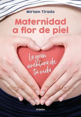 MATERNIDAD A FLOR DE PIEL | 9788416895526 | TIRADO, MÍRIAM | Llibreria Aqualata | Comprar libros en catalán y castellano online | Comprar libros Igualada