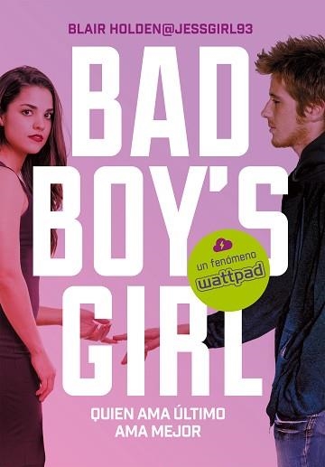 BAD BOY'S GIRL 5. QUIEN AMA ÚLTIMO AMA MEJOR | 9788417460082 | HOLDEN, BLAIR | Llibreria Aqualata | Comprar llibres en català i castellà online | Comprar llibres Igualada
