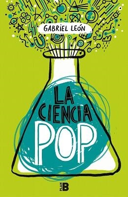 CIENCIA POP, LA | 9788417001414 | LEÓN, GABRIEL | Llibreria Aqualata | Comprar libros en catalán y castellano online | Comprar libros Igualada