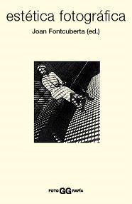ESTETICA FOTOGRAFICA | 9788425219153 | FONTCUBERTA, JOAN | Llibreria Aqualata | Comprar llibres en català i castellà online | Comprar llibres Igualada