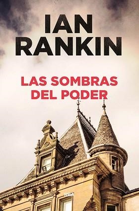 SOMBRAS DEL PODER, LAS | 9788491870821 | RANKIN , IAN | Llibreria Aqualata | Comprar libros en catalán y castellano online | Comprar libros Igualada