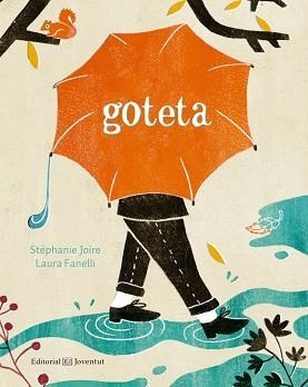 GOTETA | 9788426145352 | JOIRE, STÉPHANIE / FANELLI, LAURA | Llibreria Aqualata | Comprar llibres en català i castellà online | Comprar llibres Igualada