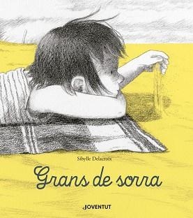 GRANS DE SORRA | 9788426145567 | DELACROIX, SIBYLLE | Llibreria Aqualata | Comprar libros en catalán y castellano online | Comprar libros Igualada