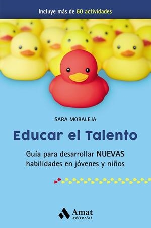 EDUCAR EL TALENTO | 9788417208479 | MORALEJA NOVILLO, SARA | Llibreria Aqualata | Comprar libros en catalán y castellano online | Comprar libros Igualada