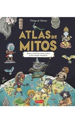 ATLAS DE MITOS | 9788417222208 | DE MORAES, THIAGO | Llibreria Aqualata | Comprar libros en catalán y castellano online | Comprar libros Igualada