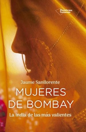 MUJERES DE BOMBAY | 9788417376529 | SANLLORENTE, JAUME | Llibreria Aqualata | Comprar libros en catalán y castellano online | Comprar libros Igualada