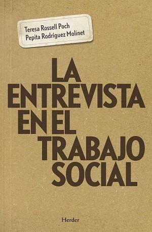 ENTREVISTA EN EL TRABAJO SOCIAL, LA | 9788425439445 | ROSSELL POCH, TERESA / RODRÍGUEZ MOLINET, PEPITA | Llibreria Aqualata | Comprar llibres en català i castellà online | Comprar llibres Igualada