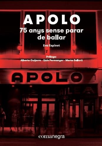 APOLO. 75 ANYS SENSE PARAR DE BALLAR | 9788417188573 | ESPINET, EVA | Llibreria Aqualata | Comprar libros en catalán y castellano online | Comprar libros Igualada