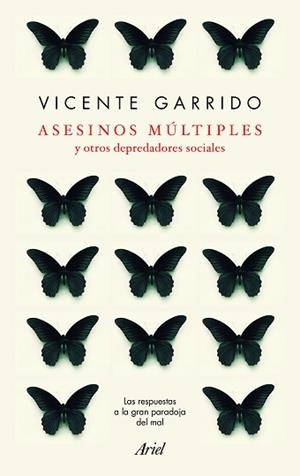 ASESINOS MÚLTIPLES Y OTROS DEPREDADORES SOCIALES | 9788434427952 | GARRIDO GENOVÉS, VICENTE | Llibreria Aqualata | Comprar llibres en català i castellà online | Comprar llibres Igualada