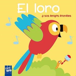 LORO, EL (LIBROS CON SONIDO) | 9788408193241 | YOYO | Llibreria Aqualata | Comprar libros en catalán y castellano online | Comprar libros Igualada